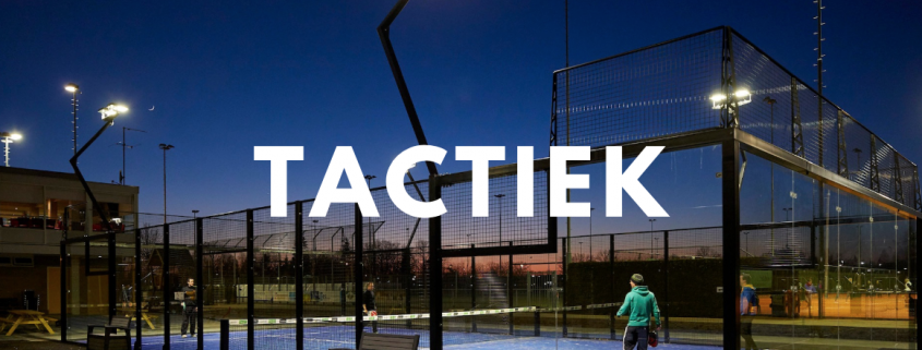 Padel Tactiek