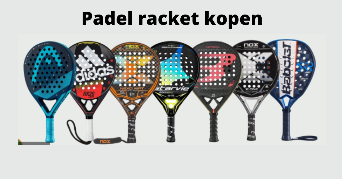 Padel racket kopen